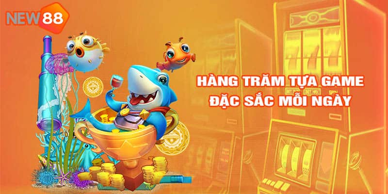 Bắn cá NEW88 giải trí bất tận 2 bắn cá new88